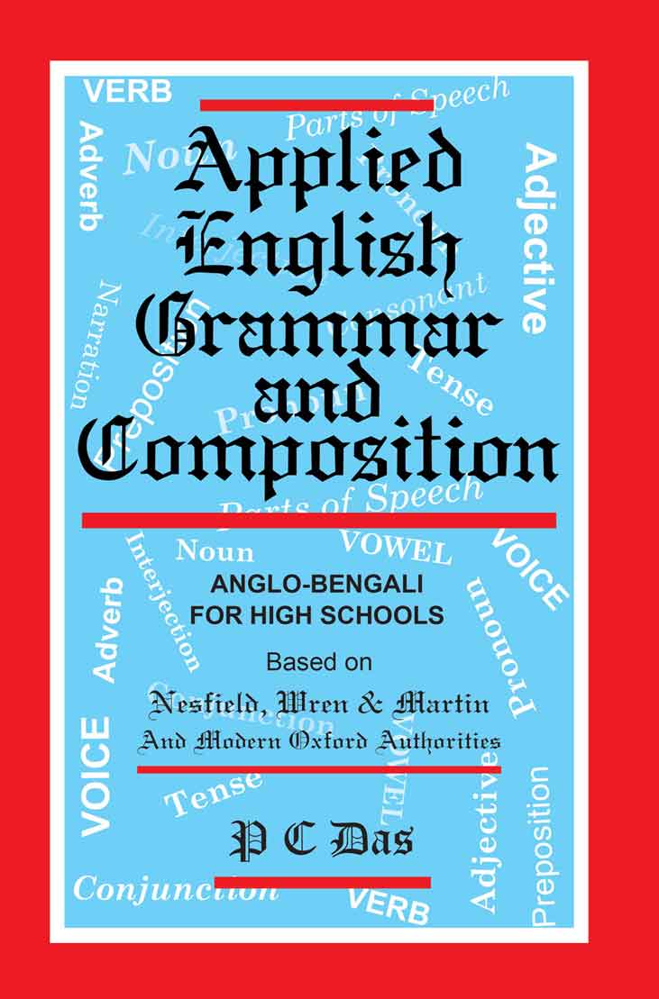 Applied English Grammar & Composition [Anglo-Bengali—For High Schools]